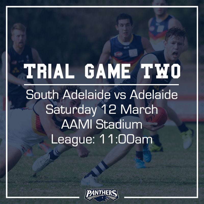 Trial Game Two: South vs Adelaide - Teams Trial Game Two: South vs Adelaide - Teams